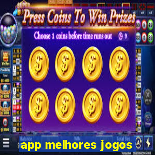 app melhores jogos